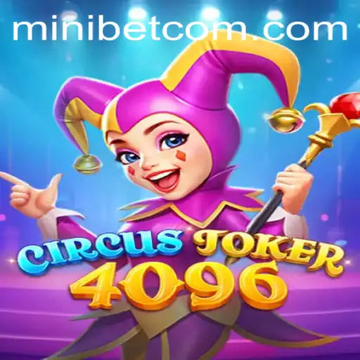 The Exciting World of CircusJoker4096: A Deep Dive into Mini Bet Gameplay