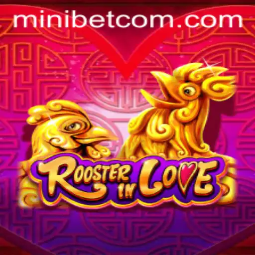 Exploring the Engaging World of RoosterInLove: A Mini Bet Adventure